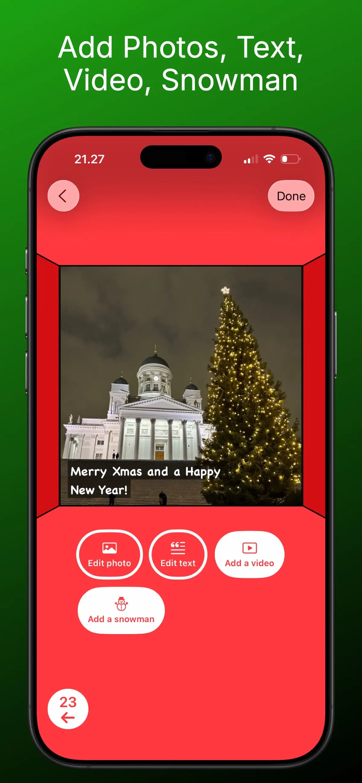 Add photos, text, video, or a snowman to each advent calendar door